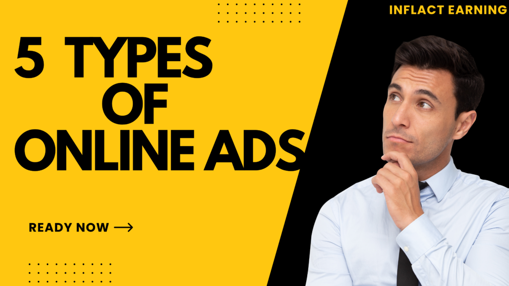 Online Ad Types: 5 Most Common Types of Online Ads to Increase Business Reach