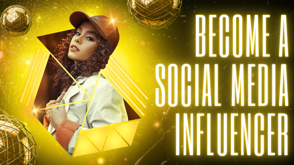 How to Become a Social Media Influencer | Start Your Influencer Journey in 12 Steps